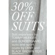 30% Off Suit Separates by Tommy Hilfiger and Sondergaard; Suits and Sport Coats by DKNY and Black Brown 1826