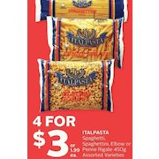 Italpasta Spaghetti, Spaghettini, Elbow or Penne Rigate 450 g - 4/$3.00