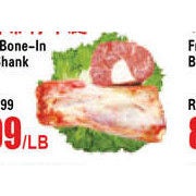 Fresh Bone-In Beef Shank  - $1.99/lb