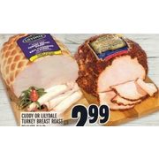Cuddy Or Lilydale Turkey Breast Roast - $2.99/100 g