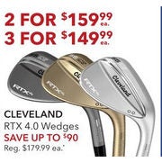 Cleveland RTX 4.0 Wedges - 3/$149.99 (Up to $90.00 off)