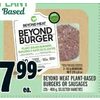 Beyond Meat Plant-Based Burgers or Sausages - $7.99