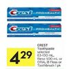Crest Toothpaste, Rinse Or Oral-B Floss Or Toothbrush  - $4.29