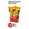 Imperial Popcorn Movie Style - $2.71 (15% off)